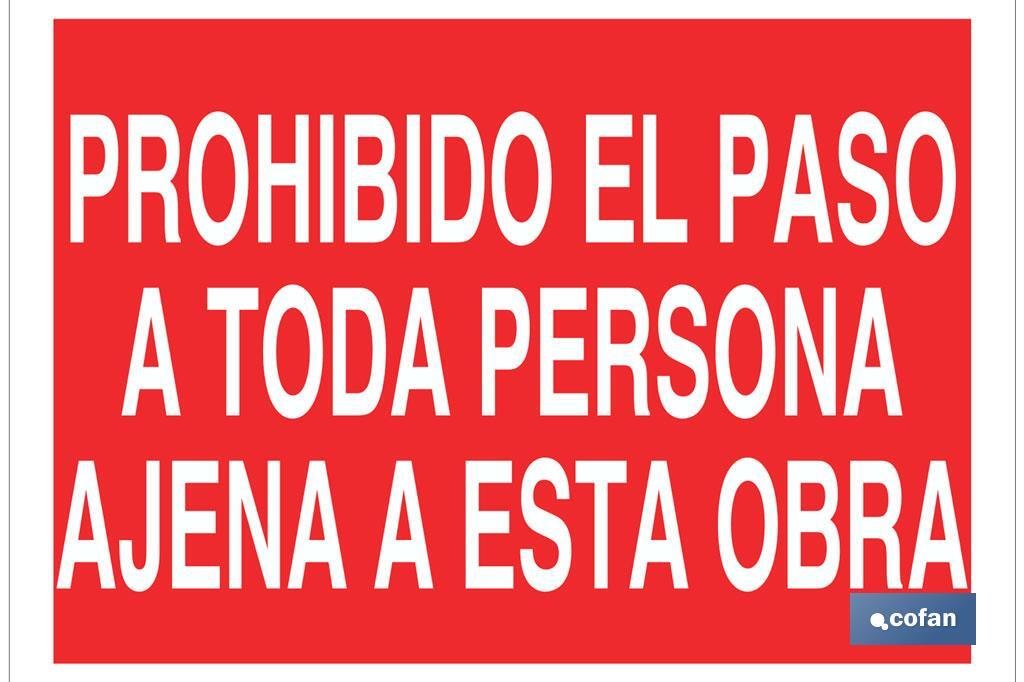 Prohibido el paso a toda persona ajena a esta obra